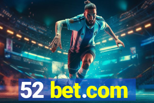 52 bet.com